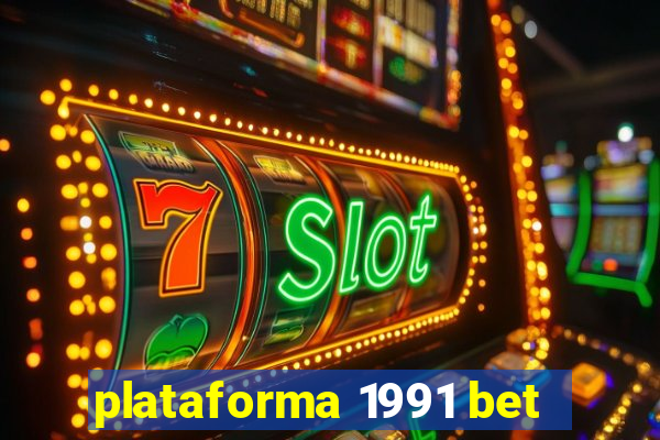 plataforma 1991 bet